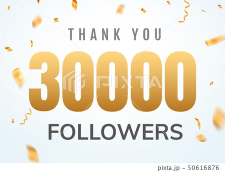 Thank you 30000 followers design template social network number anniversary. Social users golden 50616876