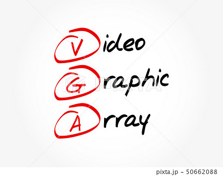 VGA - Video Graphic Array acronym 50662088