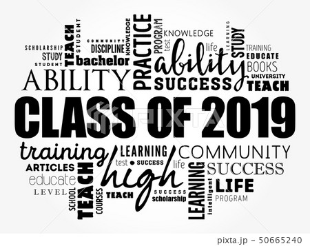 CLASS OF 2019 word cloud collage CLASS OF 2019 word cloud collage 50665240