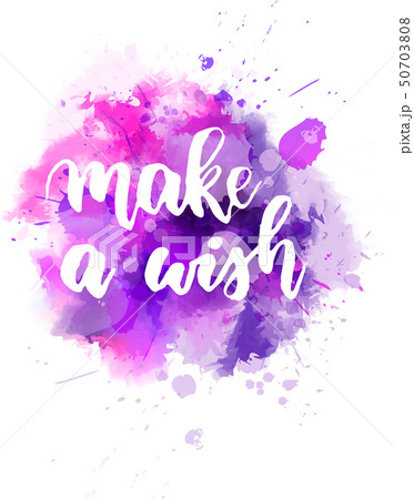 Make a wish lettering text Make a wish lettering text 50703808