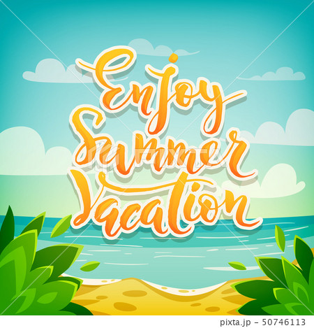 Vector enjoy summer vacation motivational poster with lettering 50746113
