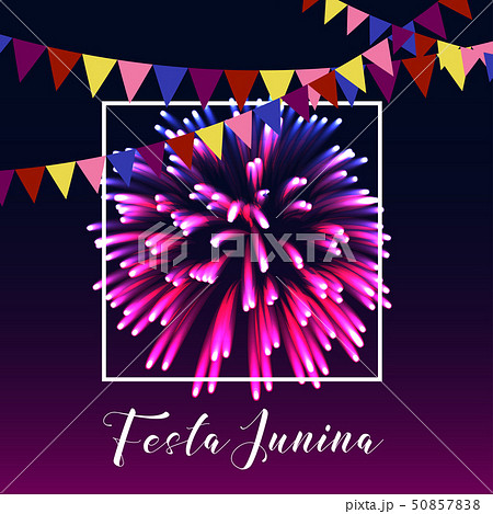 Festa junina poster with bright fireworks, flags, frame and text on dark purple background. 50857838