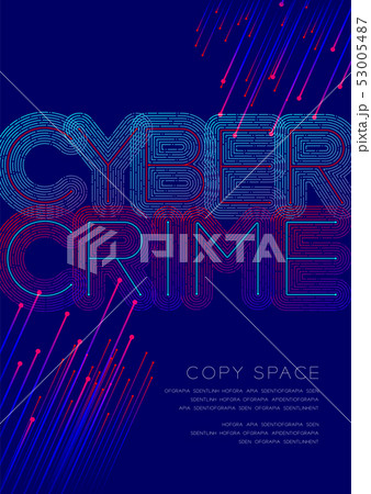 Cyber crime big text dot and dash line pattern 53005487