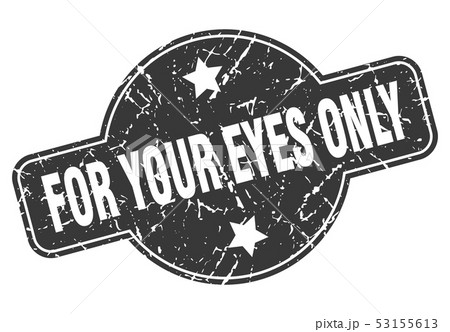 for your eyes onlyのイラスト素材 [53155613] - PIXTA