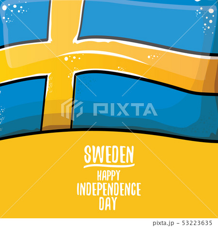 sweden indepedence day celebration banner or poster with greeting text and swedish flag. vector sweden indepedence day celebration banner or poster with greeting text and swedish flag. vector 53223635