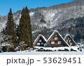白川郷の合掌造り 53629451