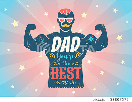 Happy father's day. 53807575