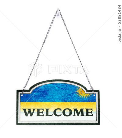 Rwanda welcomes you! Old metal sign isolated 53881484