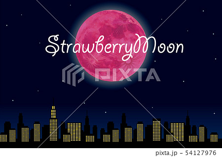 都市の夜景とストロベリームーン(満月)のイラスト 文字有り|super moon 背景イラスト 都市の夜景とストロベリームーン(満月)のイラスト 文字有り|super moon 背景イラスト 54127976