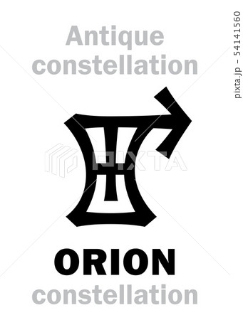 Astrology: ORION (Ancient pre-historical Neolithic constellation) Astrology: ORION (Ancient pre-historical Neolithic constellation) 54141560