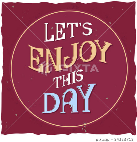 Motivational poster. Inspirational quote design. 54323715