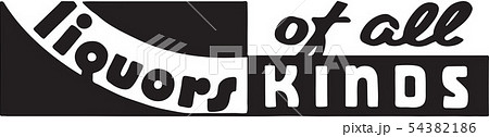 Liquors Of All Kinds Liquors Of All Kinds 54382186