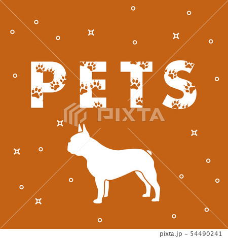 Dog and and the inscription Pets with traces Dog and and the inscription Pets with traces 54490241