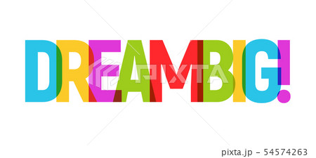 DREAM word graphic banner illustration. Dream big inspirational typography 54574263