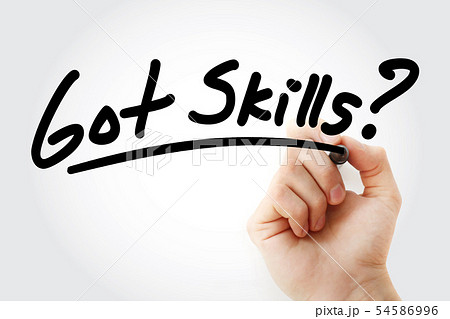 Got Skills? text with marker 54586996