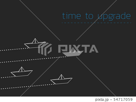 time to upgrade with a folded paper boat time to upgrade with a folded paper boat 54717059