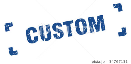 custom stamp. custom square grunge sign. custom custom stamp. custom square grunge sign. custom 54767151