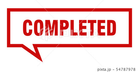 completed sign. completed square speech bubble. 54787978
