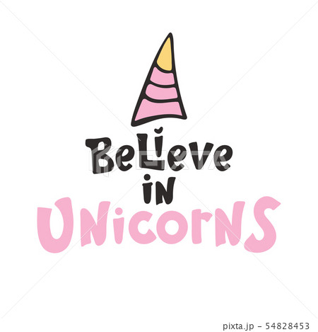 Lettering believe in unicorns text and unicorn horn drawing. Vector illustration design. Cute poster Lettering believe in unicorns text and unicorn horn drawing. Vector illustration design. Cute poster 54828453
