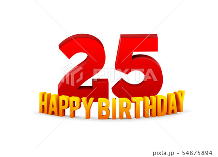 Congratulations on the 25th anniversary, happy birthday with rounded 3d text and shadow isolated on Congratulations on the 25th anniversary, happy birthday with rounded 3d text and shadow isolated on 54875894