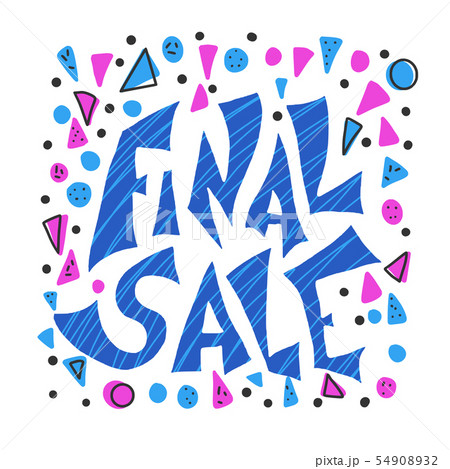 Final sale stylized quote. Vector concept text. Final sale stylized quote. Vector concept text. 54908932