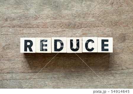 Letter block in word reduce on wood background Letter block in word reduce on wood background 54914645