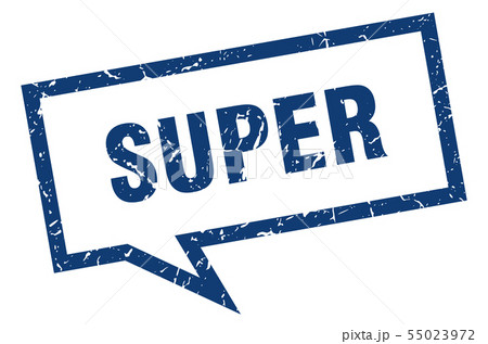 super sign. super square speech bubble. super 55023972