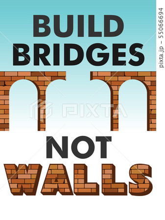 Build bridges not walls text. Poster, flyer 55066694