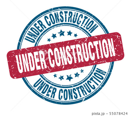 under construction stamp. under construction round 55078424