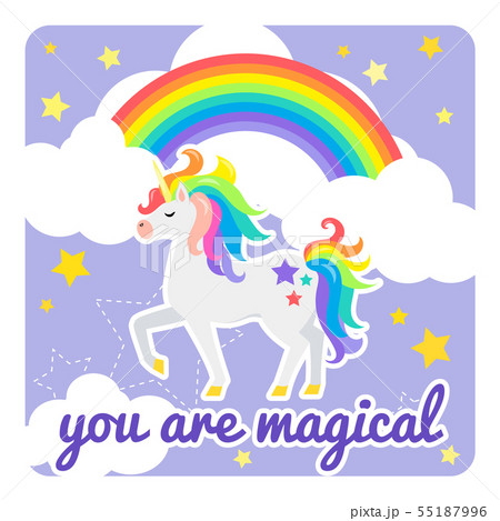 Cute vector card with unicorn and rainbow. You are magical. Cute vector card with unicorn and rainbow. You are magical. 55187996