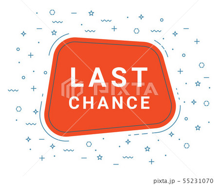 Last Chance Speech Bubble Banner Sign, Design Template. Business Label Promo Offer. Last Chance Speech Bubble Banner Sign, Design Template. Business Label Promo Offer. 55231070
