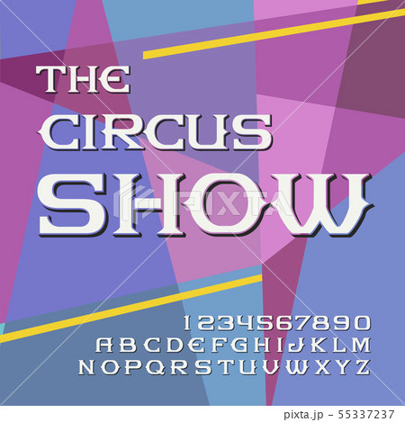 Original label typeface named "The circus show". Original label typeface named "The circus show". 55337237