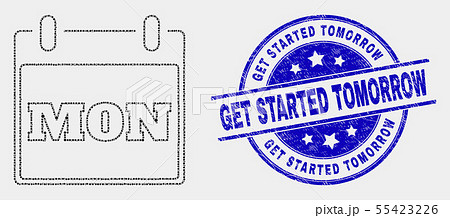Vector Dotted Monday Calendar Page Icon and Distress Get Started Tomorrow Stamp Seal 55423226