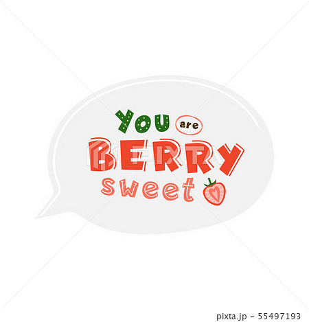 You are berry sweet vector lettering You are berry sweet vector lettering 55497193