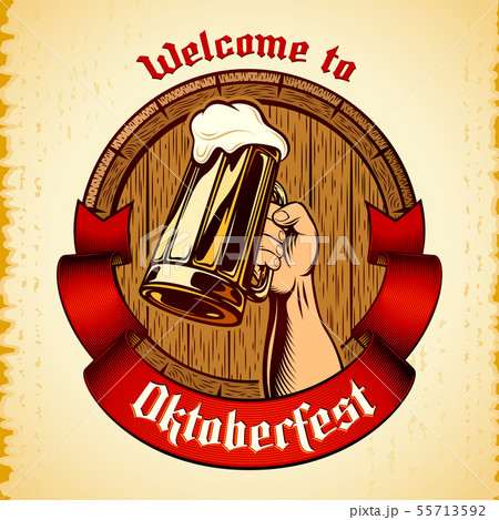 Glass mug of beer in raised hand, wooden cask, heraldic banner ribbon on grunge background. Title Welcome to Oktoberfest. Vector vintage illustration of brewing emblem in engraved retro inked style. Glass mug of beer in raised hand, wooden cask, heraldic banner ribbon on grunge background. Title Welcome to Oktoberfest. Vector vintage illustration of brewing emblem in engraved retro inked style. 55713592