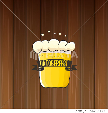 vector oktoberfest vector label with beer glass or beer mug isolated on wooden background vector oktoberfest vector label with beer glass or beer mug isolated on wooden background 56236173
