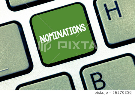 Text sign showing Nominations. Conceptual photo 56370856