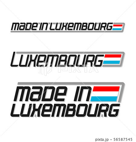 Vector text made in Luxembourg Vector text made in Luxembourg 56587545