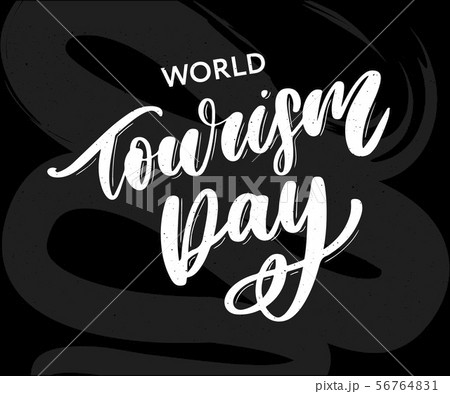 Beautiful lettering for tourism day. World Tourism Beautiful lettering for tourism day. World Tourism 56764831