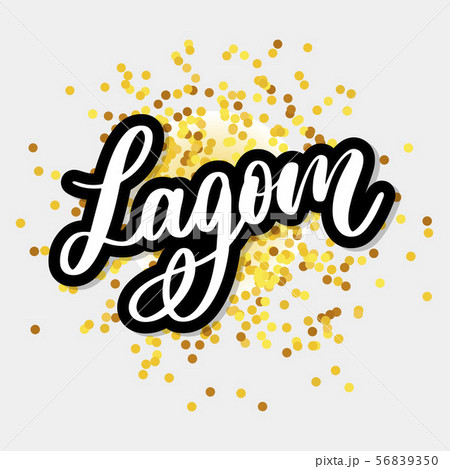 Lagom meaning inspirational handwritten text. Lagom meaning inspirational handwritten text. 56839350