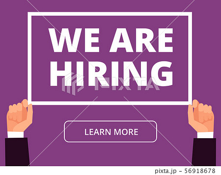 Hands hold information banner with we are hiring message. Business recruitment vector background Hands hold information banner with we are hiring message. Business recruitment vector background 56918678