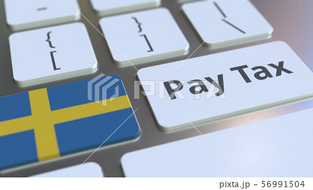 PAY TAX text and flag of Sweden on the computer keyboard. Taxation related conceptual 3D rendering PAY TAX text and flag of Sweden on the computer keyboard. Taxation related conceptual 3D rendering 56991504