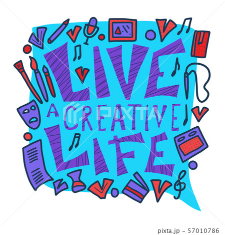 Live a creative life quote. Vector design. 57010786