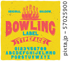 Original label typeface named "Bowling". 57025900