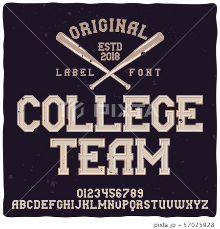 Vintage label typeface named "College Team".  57025928