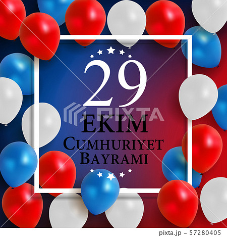 29 Ekim Cumhuriyet Bayraminiz. Translation 57280405