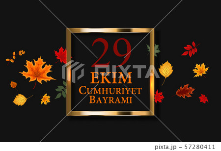 29 Ekim Cumhuriyet Bayraminiz. Translation 29 Ekim Cumhuriyet Bayraminiz. Translation 57280411