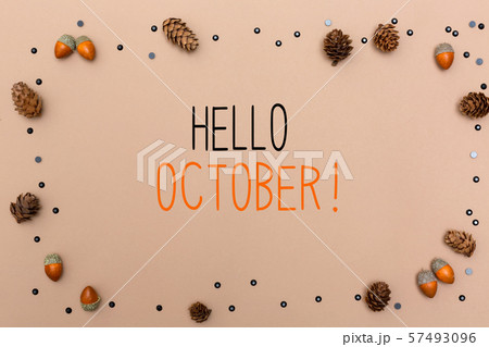 Hello October message with autumn theme Hello October message with autumn theme 57493096