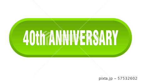 40th anniversary button. 40th anniversary rounded 40th anniversary button. 40th anniversary rounded 57532602