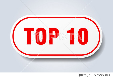 top 10 sign. top 10 rounded red sticker. top 10 top 10 sign. top 10 rounded red sticker. top 10 57595363